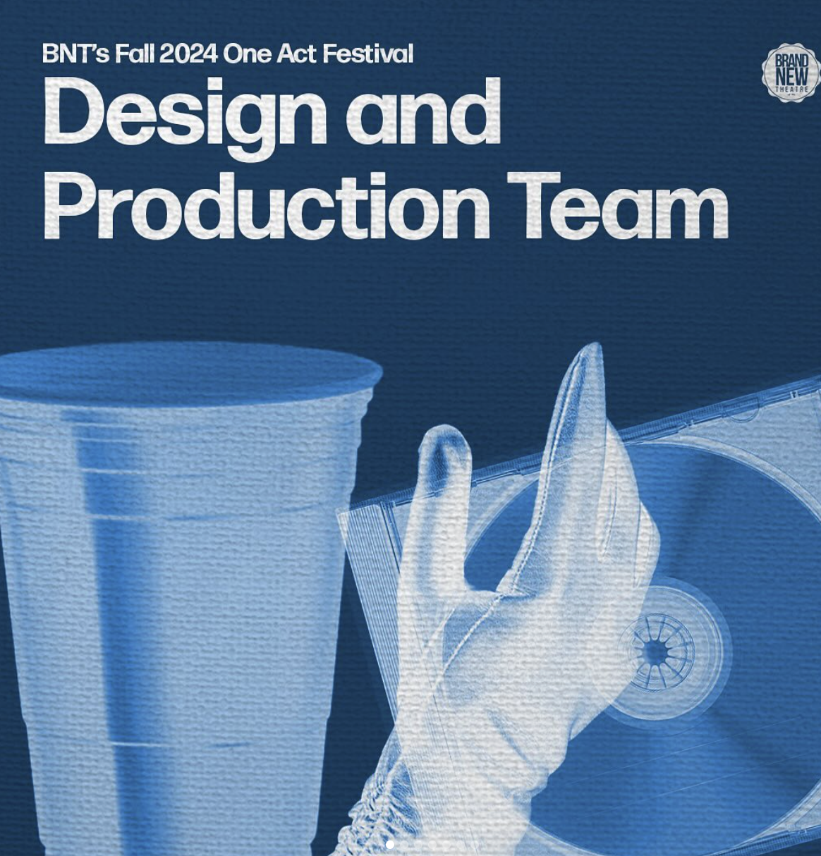 Brand New Theatre - Fall 2024 One Act Festival Design and Production Team